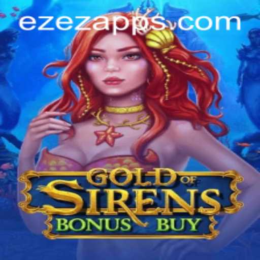 Descubra o Fascinante Mundo de Gold of Sirens Bonus Buy no EZEZ.com